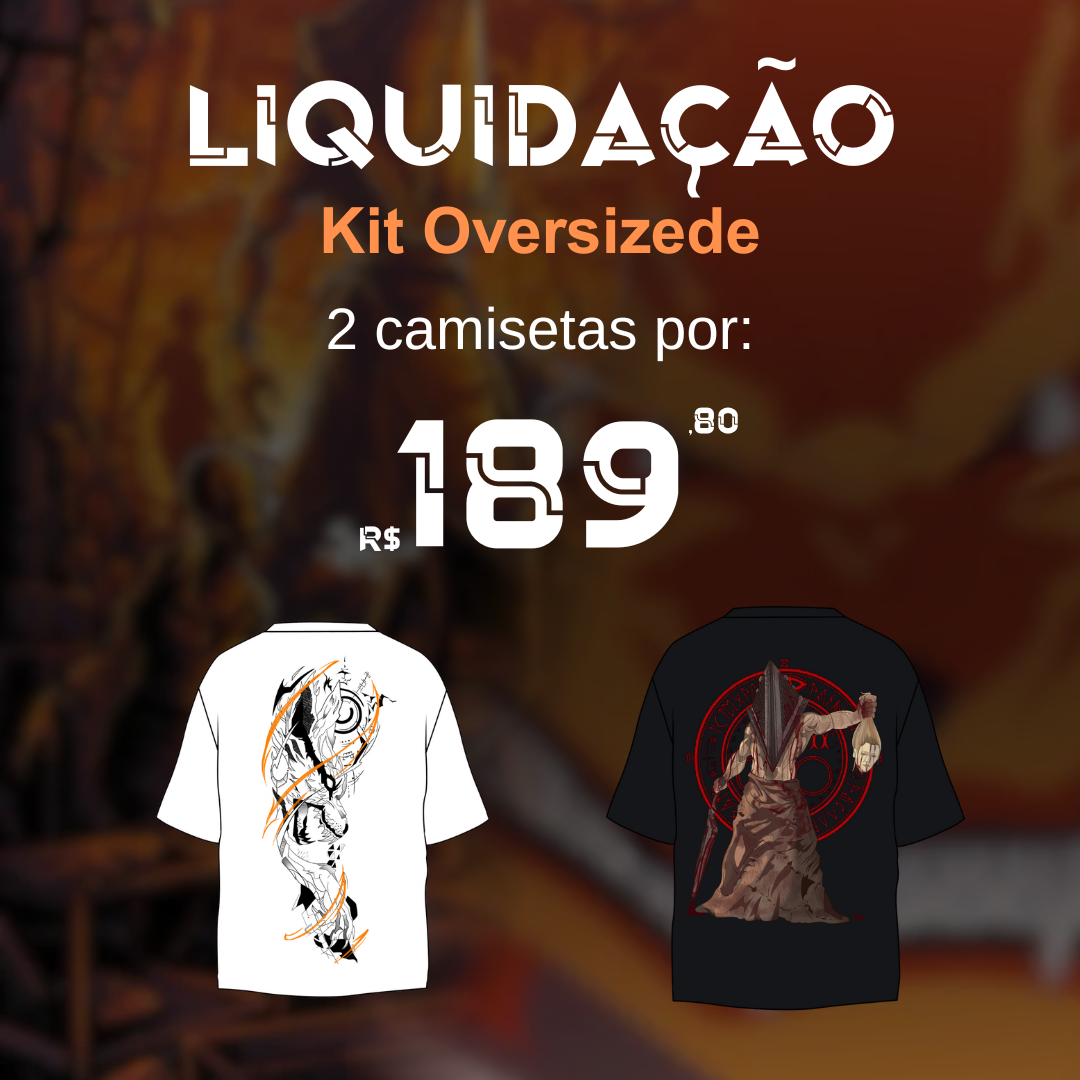 (LIQUIDAÇÃO) kit Oversized